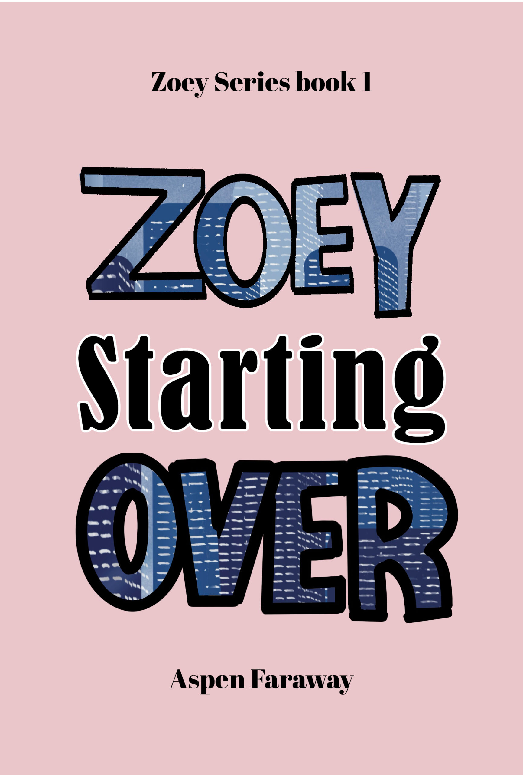 Zoey Starting Over